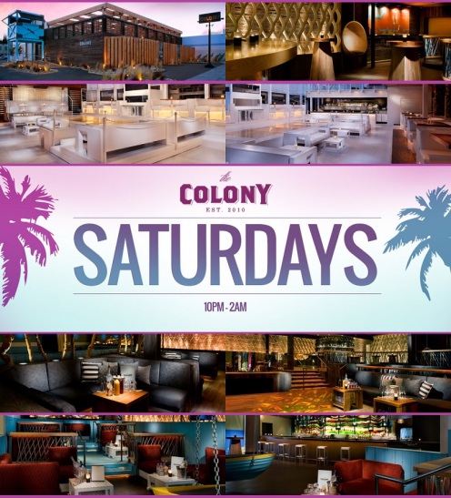 "Saturdays at Colony Hollywood Nightclub LA"